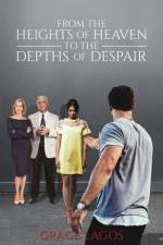 From The Heights Of Heaven To The Depths Of Despair af Grace Lagos