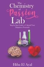 Chemistry of Passion Lab af Hiba El Ayal