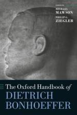 The Oxford Handbook of Dietrich Bonhoeffer