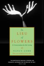In Lieu of Flowers af Nancy Howard Cobb