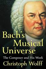 Bach's Musical Universe af Christoph (Harvard University) Wolff