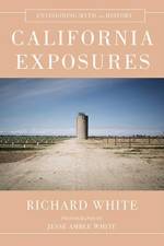 California Exposures af Richard (Stanford University) White