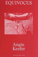 Angie Keefer: Equivocus