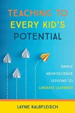 Teaching to Every Kid's Potential af Layne Kalbfleisch