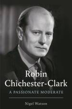 Robin Chichester-Clark af Nigel Watson