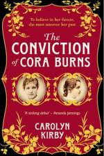 The Conviction of Cora Burns af Carolyn Kirby