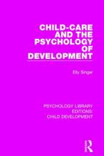 Child-Care and the Psychology of Development af Elly Singer