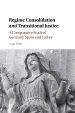 Regime Consolidation and Transitional Justice af Anja Mihr