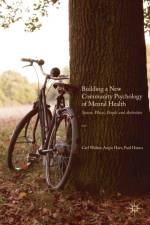 Building a New Community Psychology of Mental Health af Paul Hanna