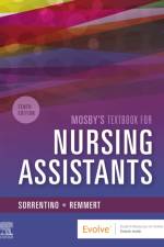 Mosby's Textbook for Nursing Assistants - Soft Cover Version af Sheila A. (Curriculum and Health Care Consultant Sorrentino
