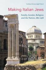 Making Italian Jews af Carlotta Ferrara degli Uberti