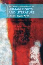 The Cambridge Companion to Human Rights and Literature