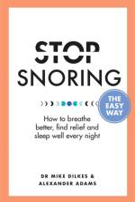 Stop Snoring The Easy Way af Dr Mike Dilkes