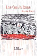 Love Cries In Battle (Only the Lonely) af Mikey