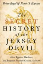 The Secret History of the Jersey Devil af Brian (Assistant Professor for the History of Science Regal