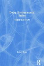 Doing Environmental Ethics af Robert Traer
