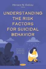 Understanding the Risk Factors for Suicidal Behavior