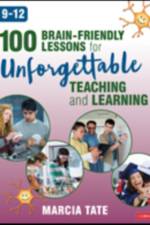 100 Brain-Friendly Lessons for Unforgettable Teaching and Learning (9-12) af Marcia L. (Developing Minds Tate