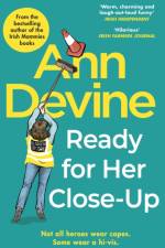 Ann Devine, Ready for Her Close-Up af Colm O'Regan