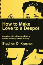 How to Make Love to a Despot af Stephen D. (Stanford University) Krasner