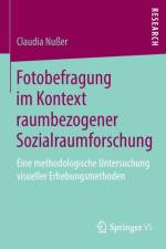 Fotobefragung Im Kontext Raumbezogener Sozialraumforschung af Claudia Nusser