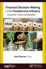 Financial Decision-Making in the Foodservice Industry
