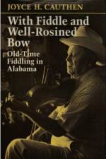 With Fiddle and Well-Rosined Bow af Joyce H. Cauthen