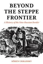 Beyond the Steppe Frontier af Soeren Urbansky