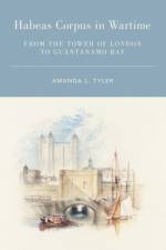Habeas Corpus in Wartime af Amanda L. (Professor of Law Tyler