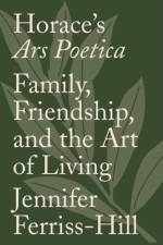 Horace's Ars Poetica af Jennifer Ferriss-Hill