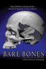 Bare Bones: A Survey of Forensic Anthropology af Michael E Warren