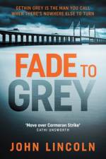 Fade to Grey af John Lincoln