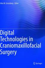 Digital Technologies in Craniomaxillofacial Surgery