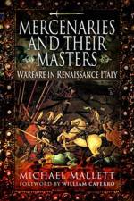 Mercenaries and Their Masters af Michael Mallett