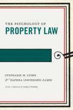 The Psychology of Property Law af Stephanie M. Stern