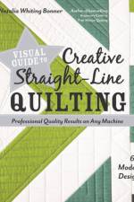 Visual Guide to Creative Straight-Line Quilting af Natalia Whiting Bonner
