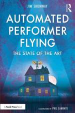 Automated Performer Flying af Jim Shumway