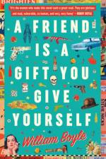 A Friend is a Gift you Give Yourself