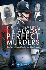 Investigating the Almost Perfect Murders af Anthony Nott