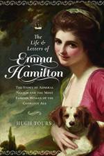 The Life and Letters of Emma Hamilton af Hugh Tours