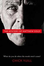 The Mystery of Matthew Gold af Chick Yuill