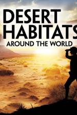 Desert Habitats Around the World