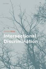 Intersectional Discrimination af Shreya (Associate Professor in International Human Rights Law Atrey