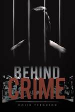 Behind the Crime af Colin Ferguson