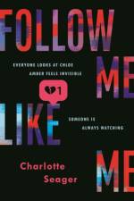 Follow Me, Like Me af Charlotte Seager