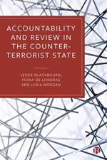 Accountability and Review in the Counter-Terrorist State af Jessie (Durham University) Blackbourn