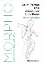 Morpho: Joint Forms and Muscular Functions af Michel Lauricella