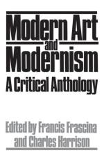 Modern Art And Modernism af Francis Frascina