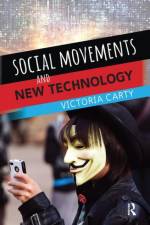 Social Movements and New Technology af Victoria Carty
