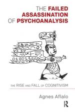 The Failed Assassination of Psychoanalysis af Agnes Aflalo